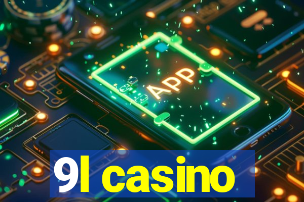 9l casino